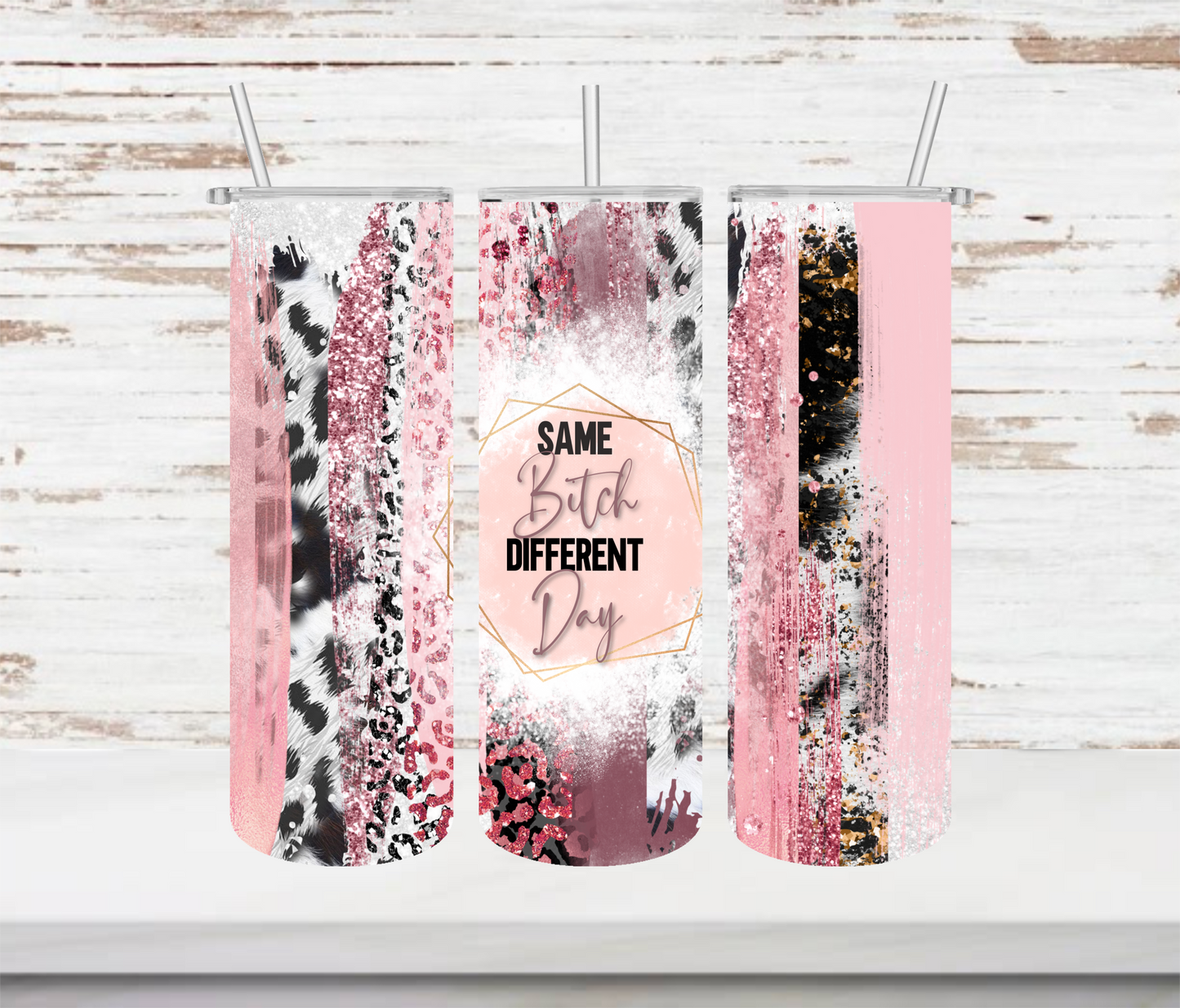 Same B*itch Different Day (Pink Accents) Tumbler